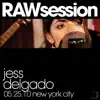 Jess Delgado - RAWsession - 5.25.10 - Single